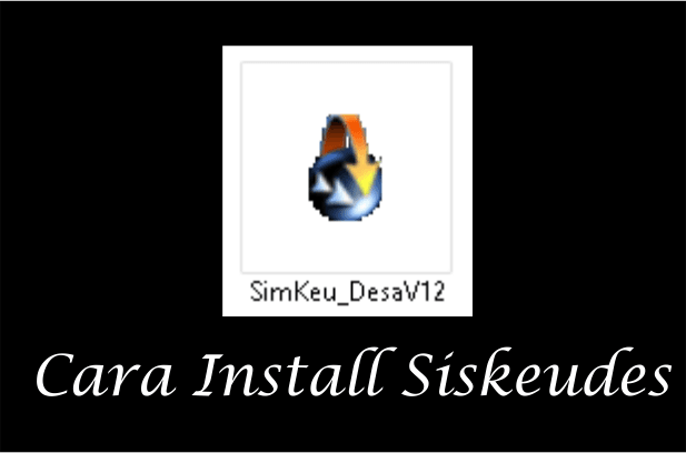 cara install siskeudes