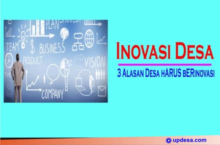 Inovasi Desa : 3 Alasan Mengapa Desa Harus Berinovasi - Updesa