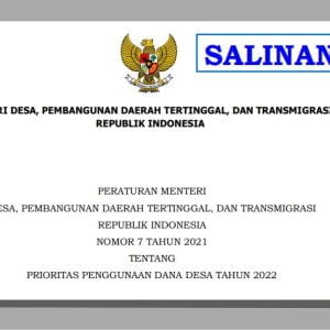 Permendesa PDTT Nomor 7 Tahun 2021 tentang Prioritas Penggunaan Dana Desa Tahun 2022