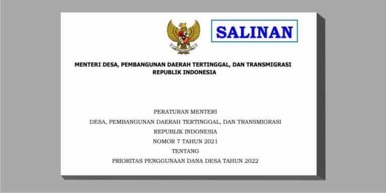 Permendesa PDTT Nomor 7 Tahun 2021 tentang Prioritas Penggunaan Dana Desa Tahun 2022