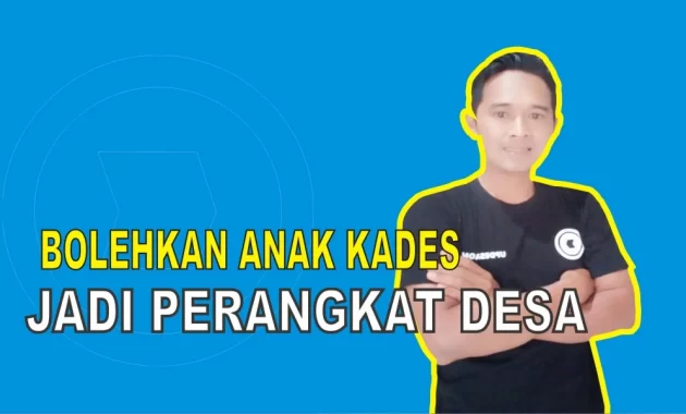 Bolehkah Anak Kades jadi Perangkat Desa