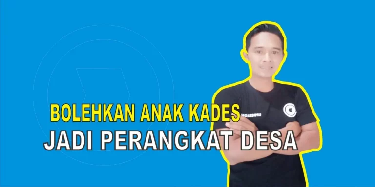 Bolehkah Anak Kades jadi Perangkat Desa