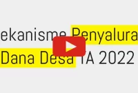 Mekanisme Penyaluran Dana Desa 2022 Mekanisme Penyaluran Dana Desa 2022