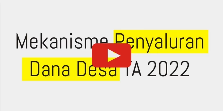 Mekanisme Penyaluran Dana Desa 2022