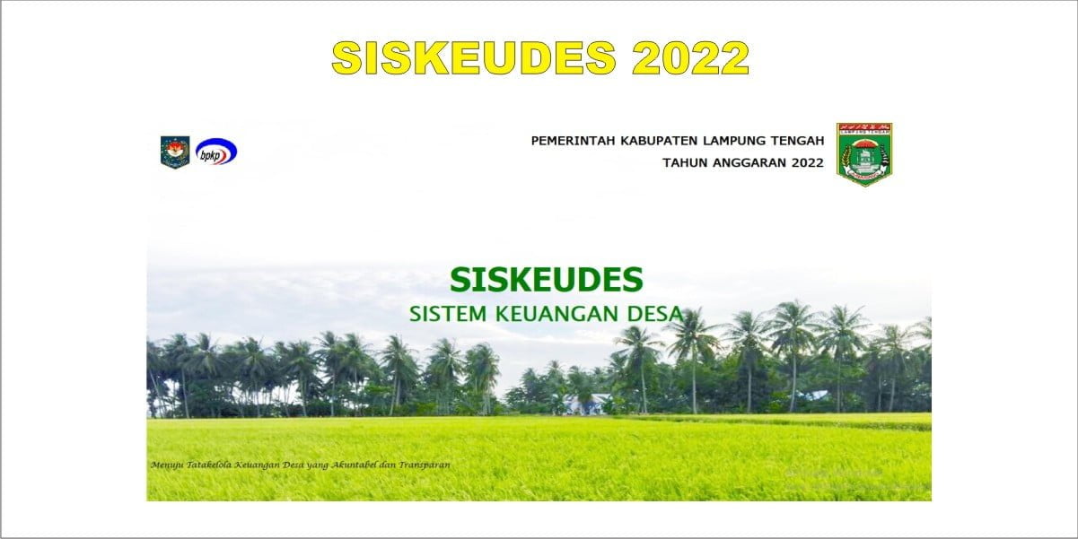 Siskeudes 2022 : Download Siskeudes 2.0.4 Pengajuan Rilis - Updesa - Updesa