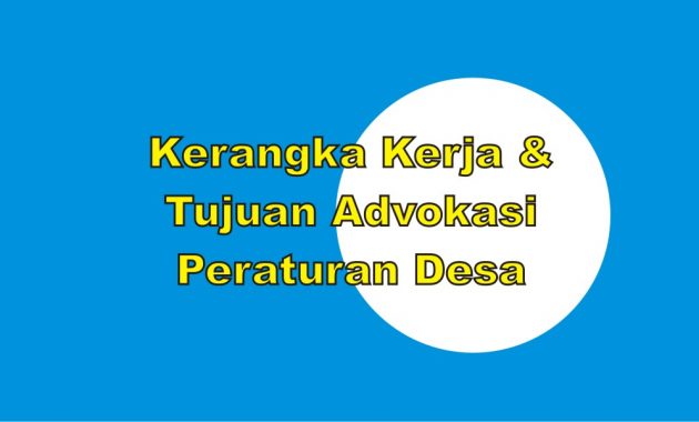 Tujuan Advokasi Peraturan Desa