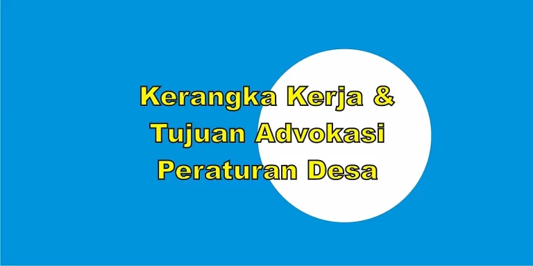 Tujuan Advokasi Peraturan Desa