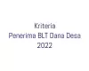 Setidaknya ada 6 kriteria penerima BLT Dana Desa yang di atur dalam PMK 190 Tahun 2021 Pasal 33 ayat (1) tentang Pengelolaan Dana Desa 2022
