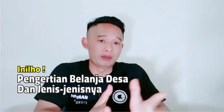 Pengertian Belanja Desa dan Jenis-Jenisnya
