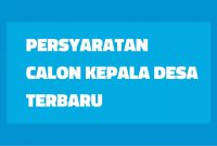 Syarat Calon Kepala Desa 2022