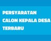 Syarat Calon Kepala Desa 2022