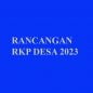 Rancangan RKP Desa 2023 Rancangan RKP Desa 2023