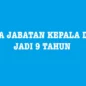 Masa Jabatan Kepala Desa 9 Tahun