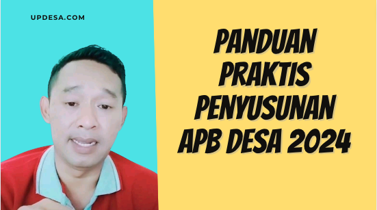 APB Desa 2024 : Panduan Praktis Penyusunan - Updesa