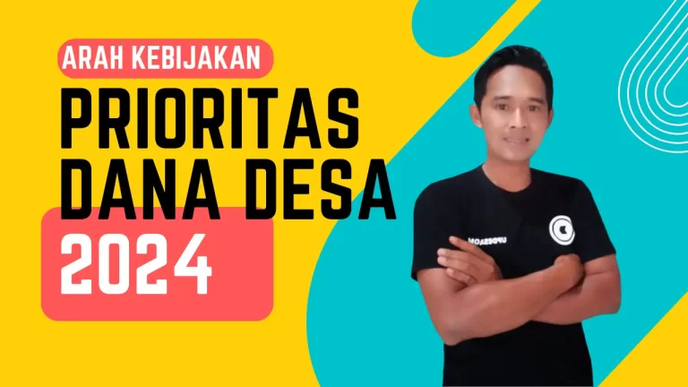 Arah Kebijakan Prioritas Dana Desa 2024
