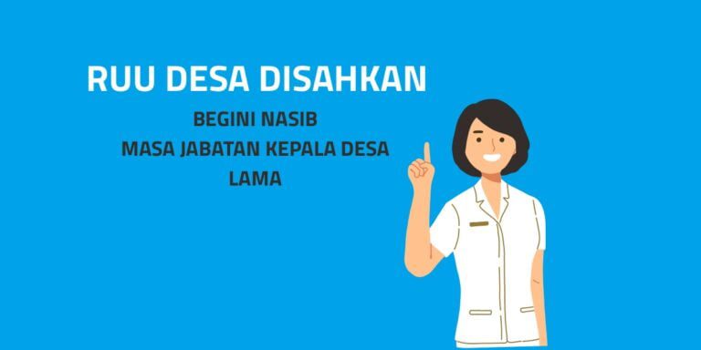 ruu desa disahkan begini nasib kepala desa lama